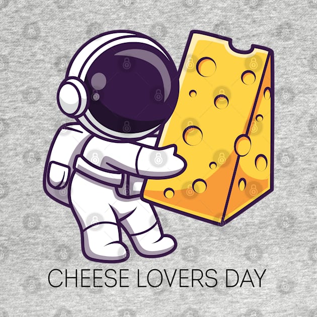 Cheese lovers Day by StoreOfLove